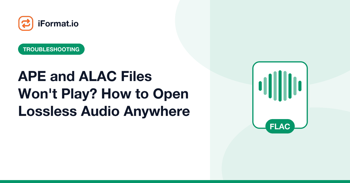 APE and ALAC Files Won't Play? How to Open Lossless Audio Anywhere