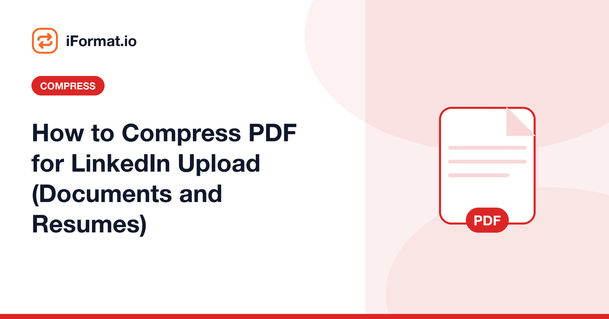 How to Compress PDF for LinkedIn Upload (Documents and Resumes)