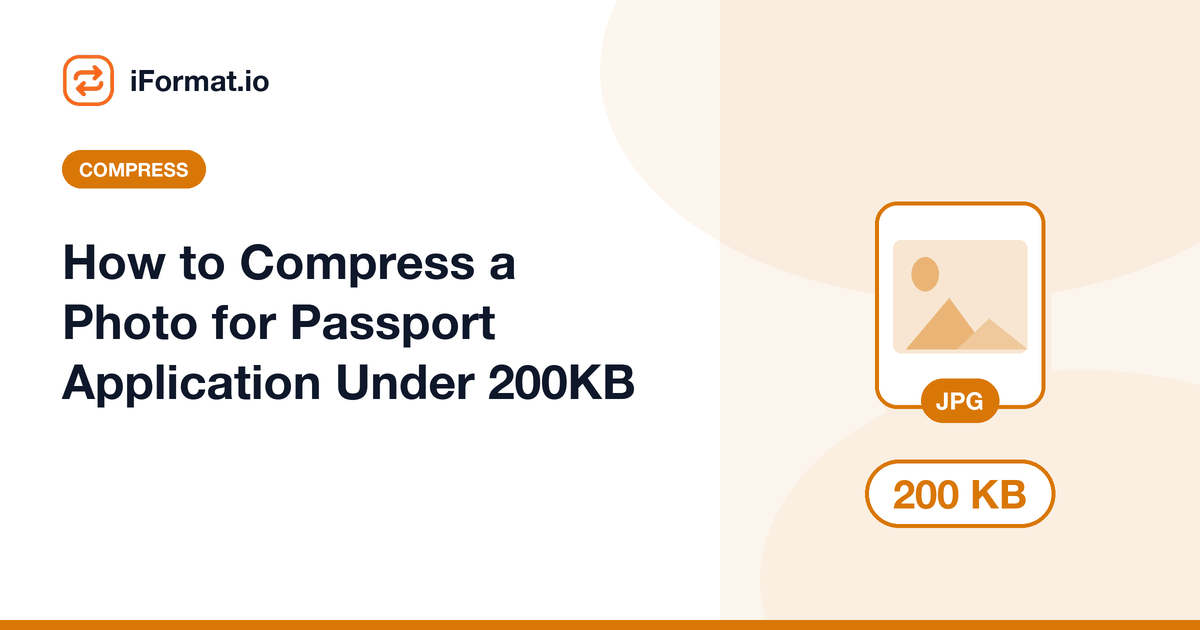 How to Compress a Photo for Passport Application Under 200KB
