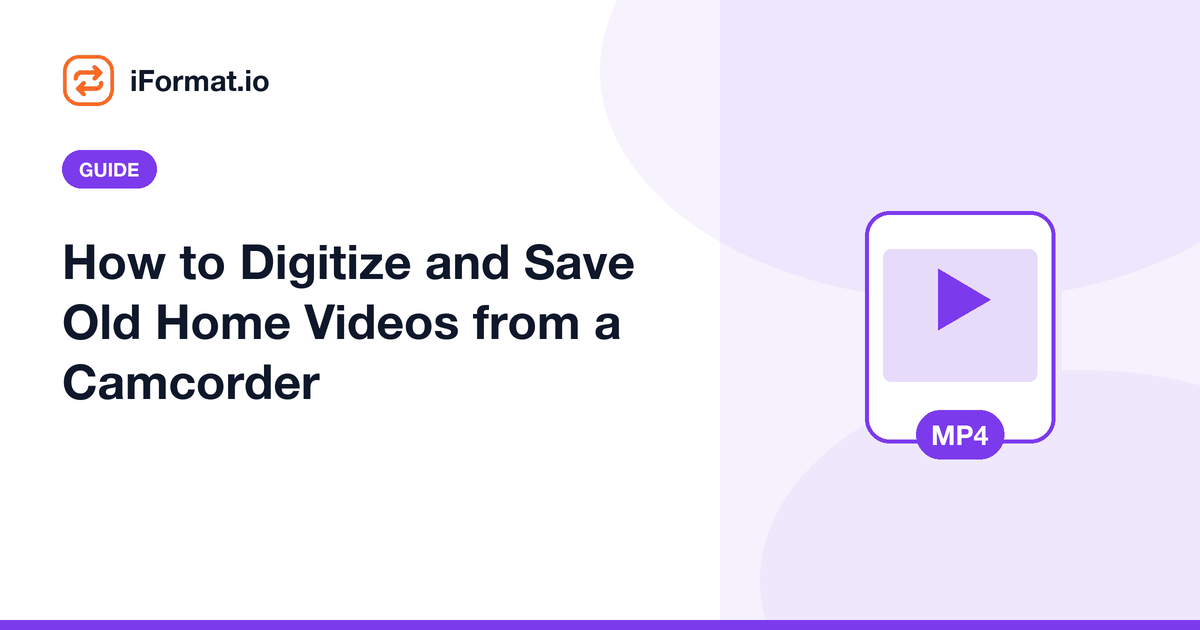 How to Digitize and Save Old Home Videos from a Camcorder