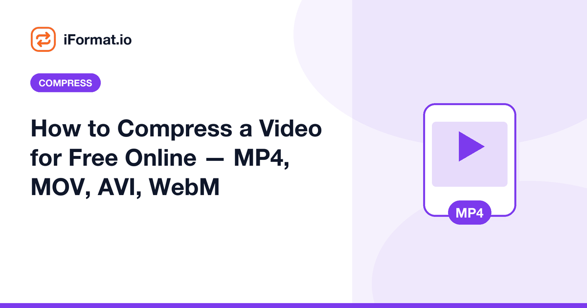 How to Compress a Video for Free Online — MP4, MOV, AVI, WebM
