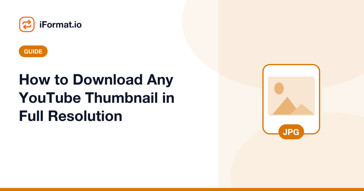 How to Download Any YouTube Thumbnail in Full Resolution