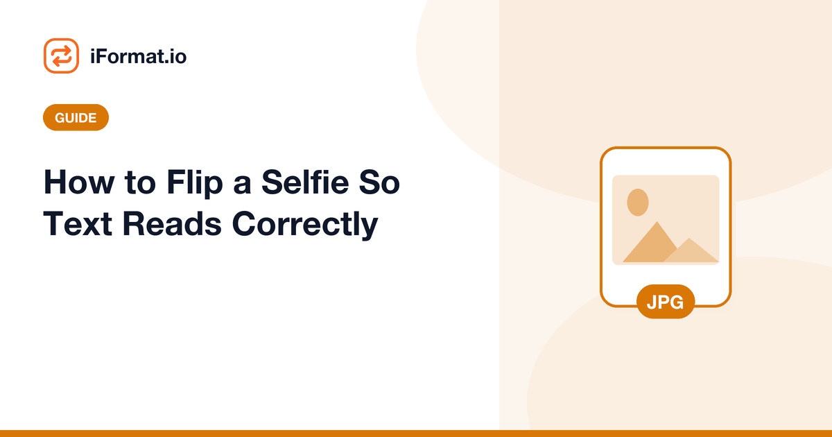 How to Flip a Selfie So Text Reads Correctly