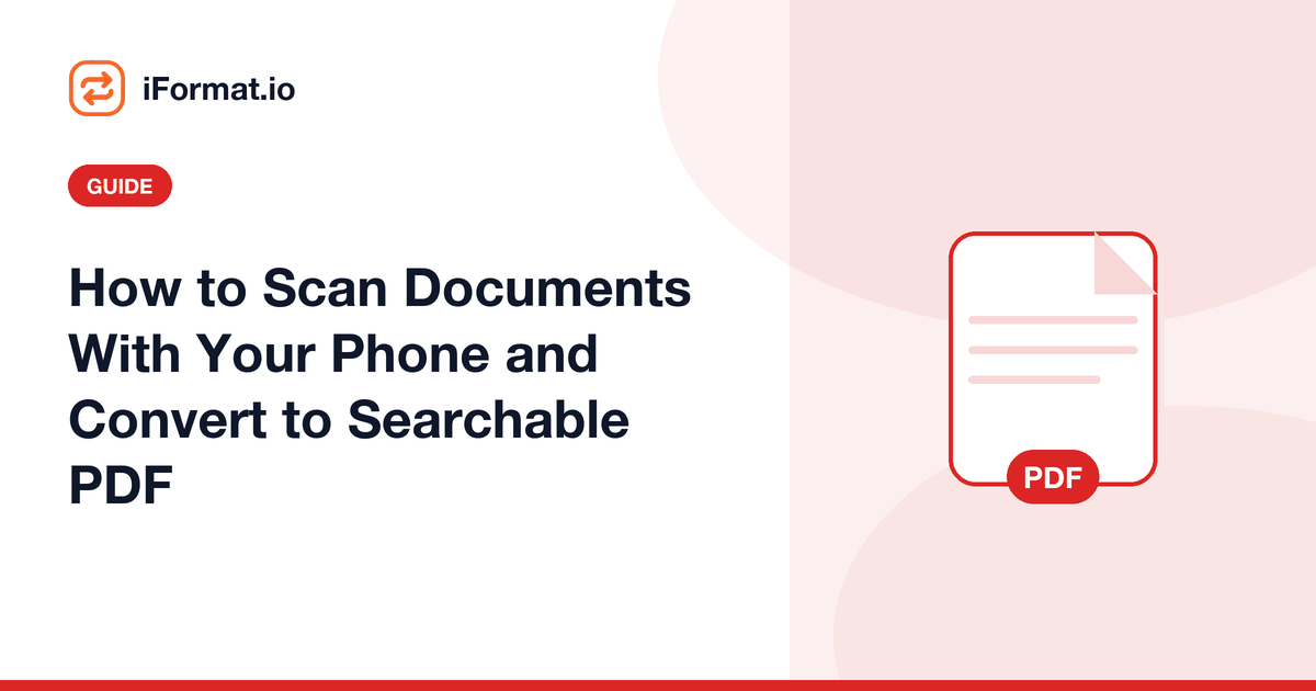How to Scan Documents With Your Phone and Convert to Searchable PDF