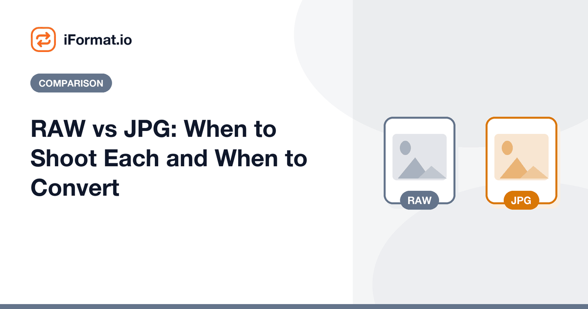 RAW vs JPG: When to Shoot Each and When to Convert