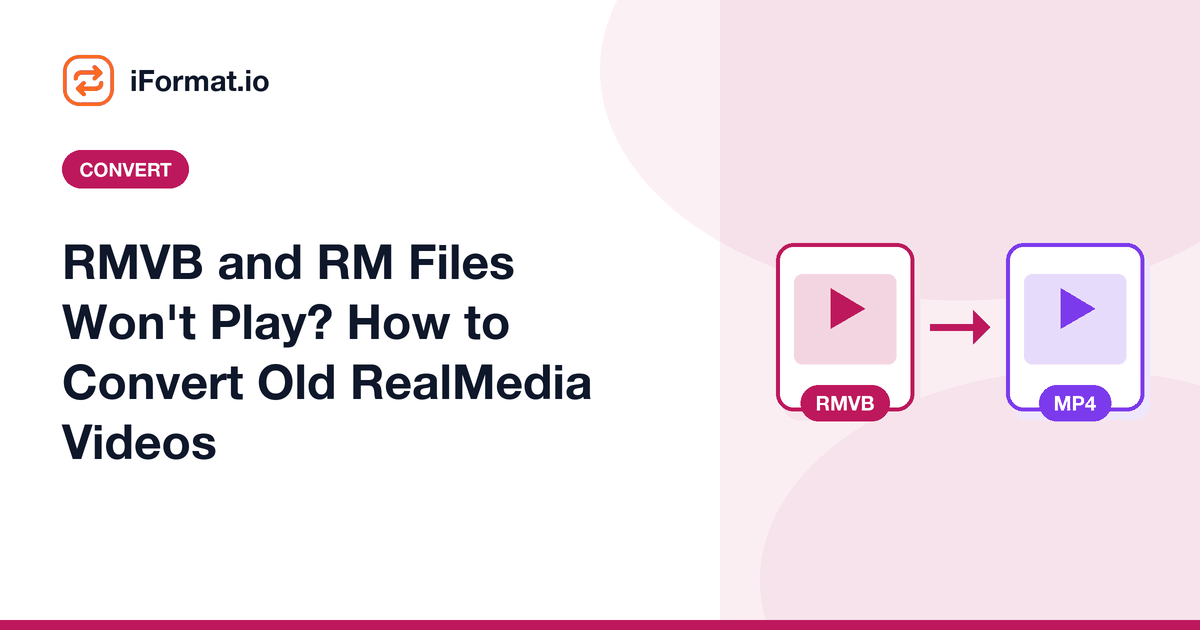 RMVB and RM Files Won't Play? How to Convert Old RealMedia Videos