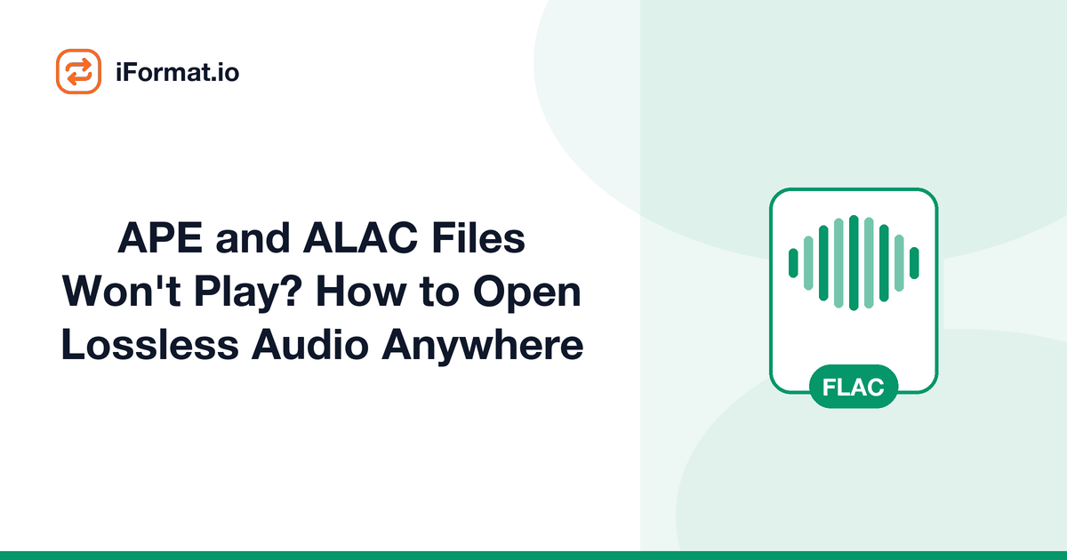 APE and ALAC Files Won't Play? How to Open Lossless Audio Anywhere