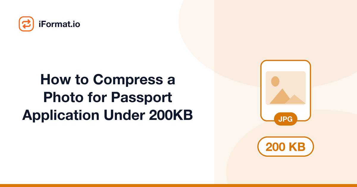 How to Compress a Photo for Passport Application Under 200KB