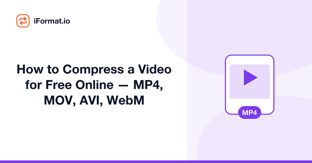 How to Compress a Video for Free Online — MP4, MOV, AVI, WebM