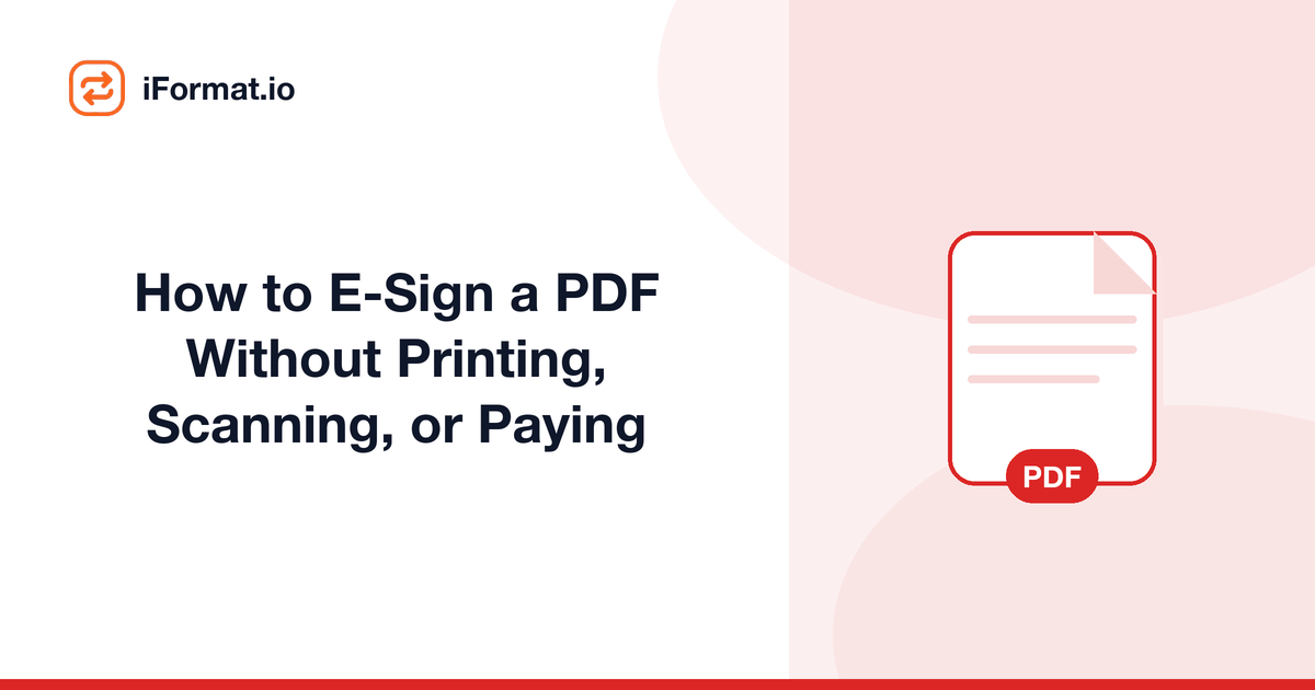 How to E-Sign a PDF Without Printing, Scanning, or Paying