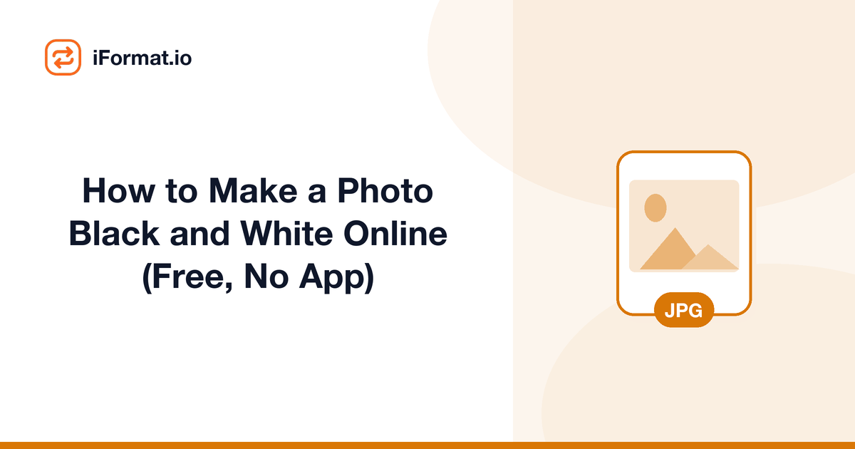How to Make a Photo Black and White Online (Free, No App)