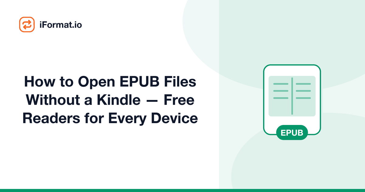 How to Open EPUB Files Without a Kindle — Free Readers for Every Device