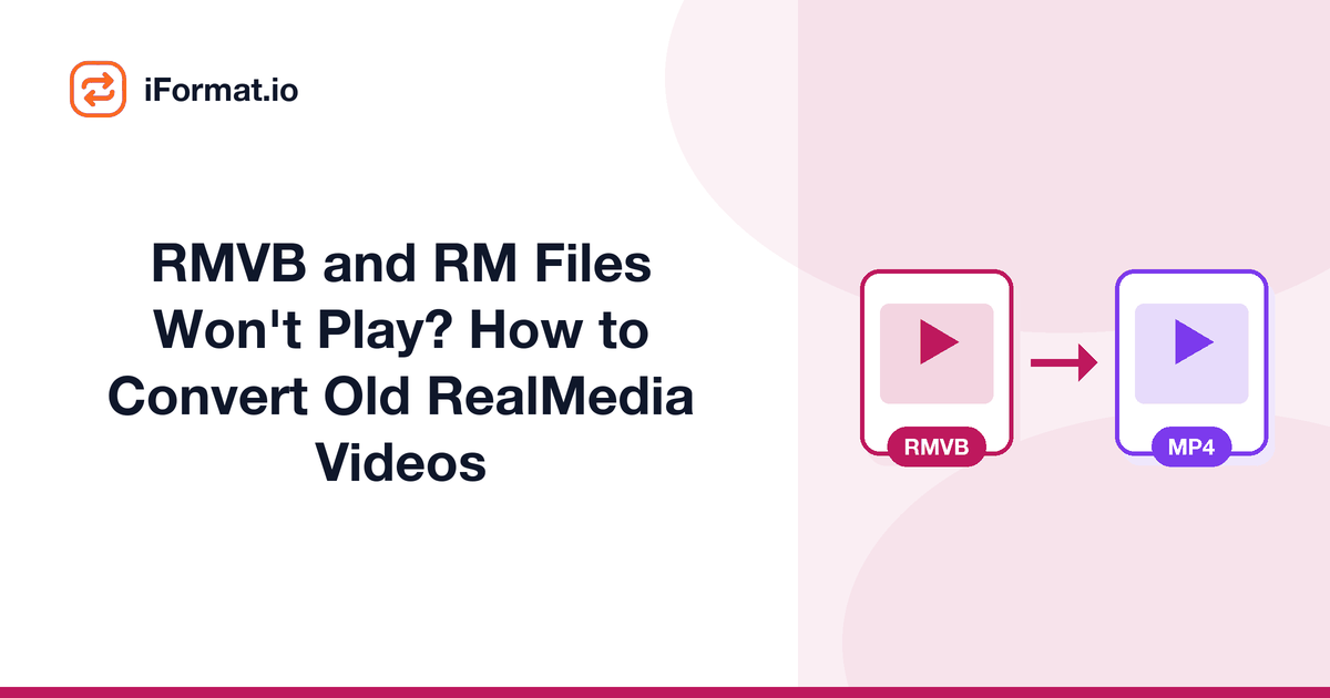 RMVB and RM Files Won't Play? How to Convert Old RealMedia Videos