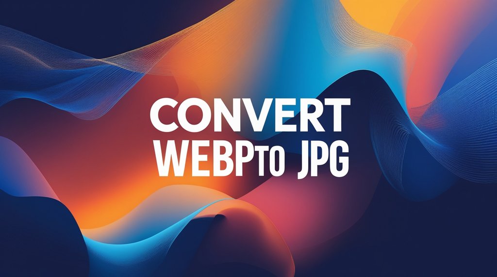Convierta WebP a JPG en línea: la mejor herramienta para una conversión rápida y sencilla
